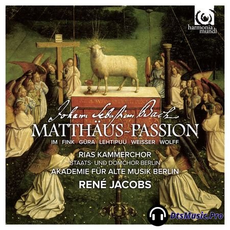Rene Jacobs - Bach: St Matthew Passion (2013) (24bit Hi-Res, Edition 5.1) FLAC