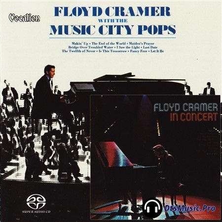 Floyd Cramer - With The Music City Pops & In Concert (1970,1974, 2017) SACD-R