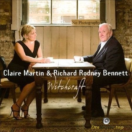 Claire Martin & Richard Rodney Bennett - Witchcraft (2011) SACD-R