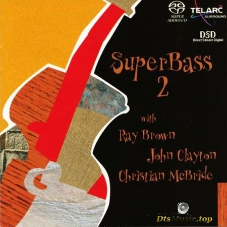 Ray Brown, John Clayton, Christian Mcbride - SuperBass 2 (2001) SACD-R