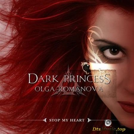 Olga Romanova - Dark Princess - Stop My Heart (2006) DTS 5.1