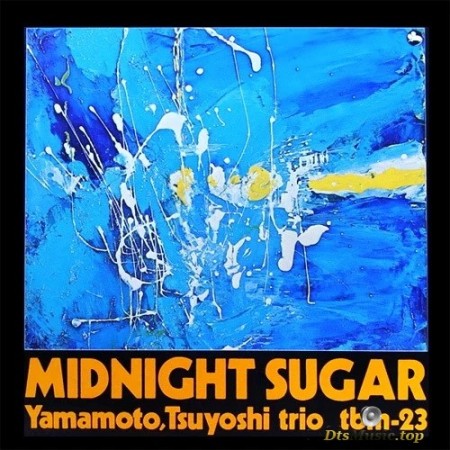 Tsuyoshi Yamamoto Trio - Midnight Sugar (1974/2006) SACD + Hi-Res