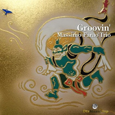 Massimo Farao Trio - Groovin' (2016/2017) SACD
