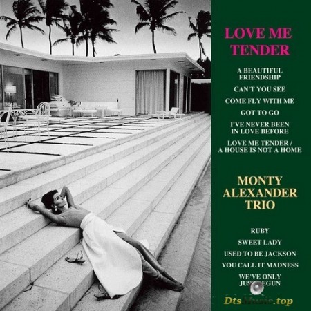 Monty Alexander Trio - Love Me Tender (2011/2017) SACD