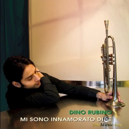Dino Rubino - Mi Sono Innamorato Di Te (2008/2017) SACD
