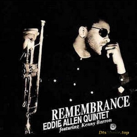Eddie Allen Quintet - Remembrance (1993/2019) SACD