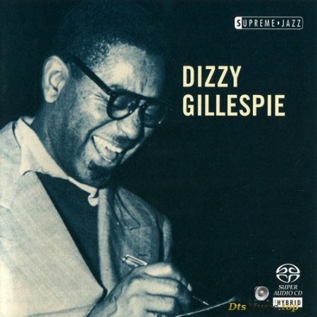 Dizzy Gillespie - Supreme Jazz (2006) SACD