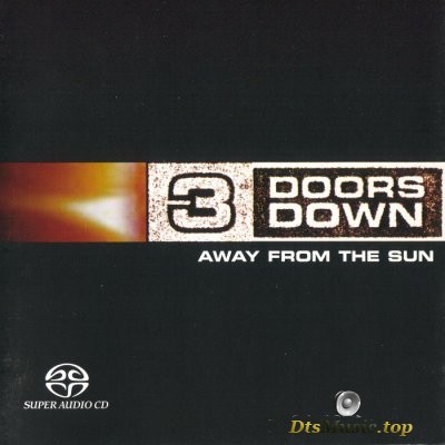  3 Doors Down - Away From The Sun (2003) SACD-R