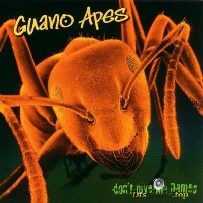 Guano Apes - DonвЂ™t Give Me Names (2000) SACD-R