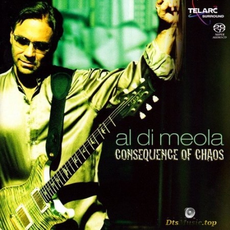 Al Di Meola - Consequence of Chaos (2006) SACD