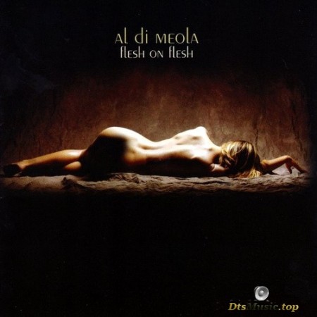Al Di Meola - Flesh on Flesh (2002) SACD