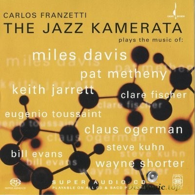  Carlos Franzetti - The Jazz Kamerata (2005) SACD-R