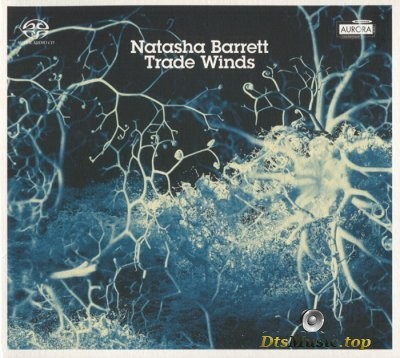  Natasha Barrett - Trade Winds (2007) SACD-R