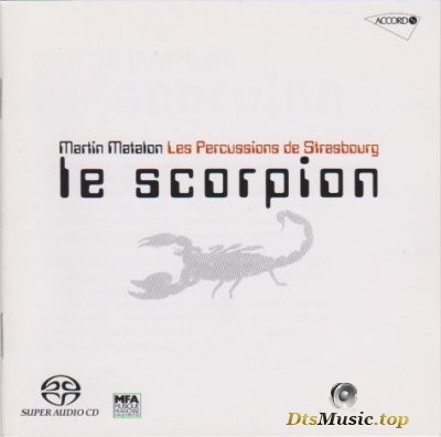  Martin Matalon, Les percussions de Strasbourg - Le Scorpion (2004) SACD-R