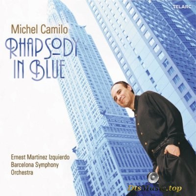  Michel Camilo - Rhapsody in Blue (2005) SACD-R