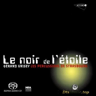 GГ©rard Grisey, Les percussions de Strasbourg - Le noir de l'Г©toile (2004) SACD-R