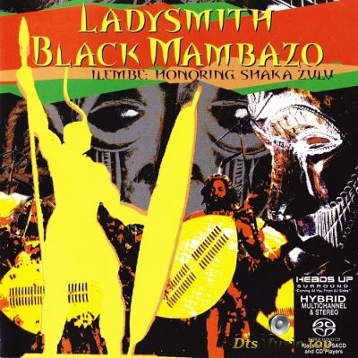  Ladysmith Black Mambazo - Ilembe: Honoring Shaka Zulu (2008) SACD-R