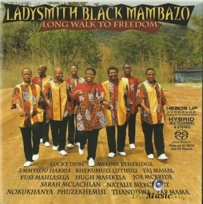  Ladysmith Black Mambazo - Long Walk To Freedom (2006) SACD-R