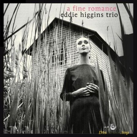 Eddie Higgins Trio - A Fine Romance (2007/2015) SACD