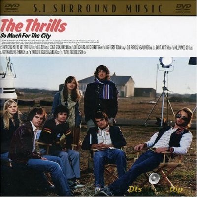  The Thrills - So Much For The City (2005) DVD-Audio