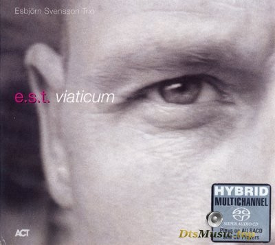  EsbjГ¶rn Svensson Trio (E.S.T.) - Viaticum (2005) SACD-R