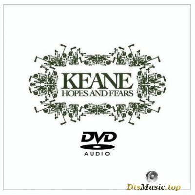  Keane - Hopes And Fears (2004) DVD-Audio