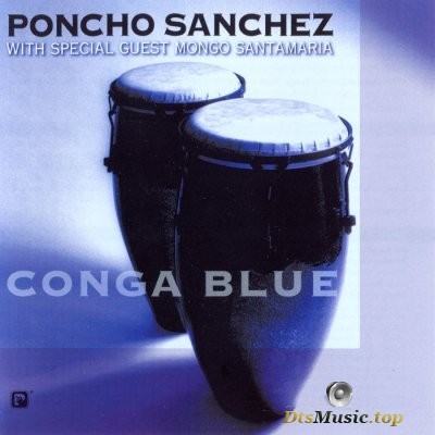  Poncho Sanchez - Conga Blue (2003) SACD-R