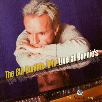  The Bill Cunliffe Trio - Live At BernieвЂ™s (2001) SACD-R