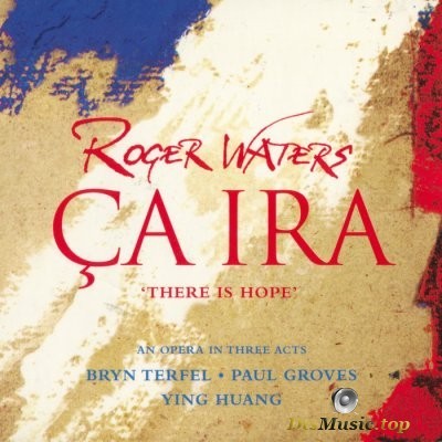  Roger Waters - Г‡a Ira (2005) SACD-R