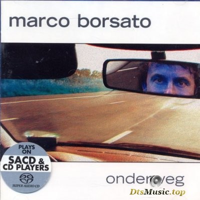  Marco Borsato - Onderweg (2003) SACD-R