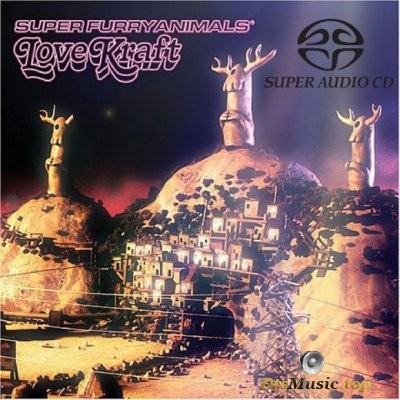  Super Furry Animals - Love kraft (2005) SACD-R