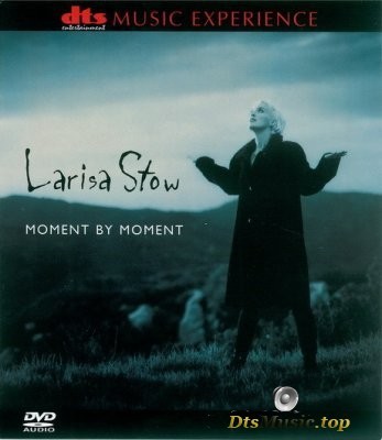 Larisa Stow - Moment by Moment (2001) DVD-Audio