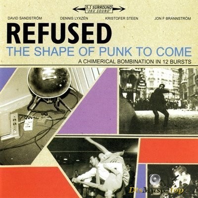  Refused - The Shape Of Punk To Come (2004) DVD-Audio