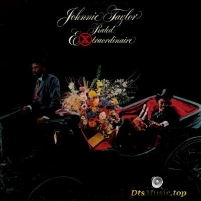  Johnnie Taylor - Rated Extraordinaire (1977) DTS 5.1