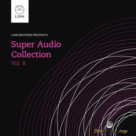 Linn Records - Super Audio Collection Vol. 8 (2015) DSD 5.1