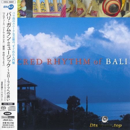 VA - Sacred rhythm of Bali (2002, 2008) SACD-R