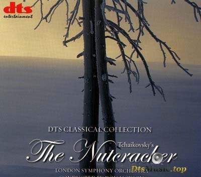 P.I. Tchaikovsky - The Nutcracker (2005) [DVD-Audio]