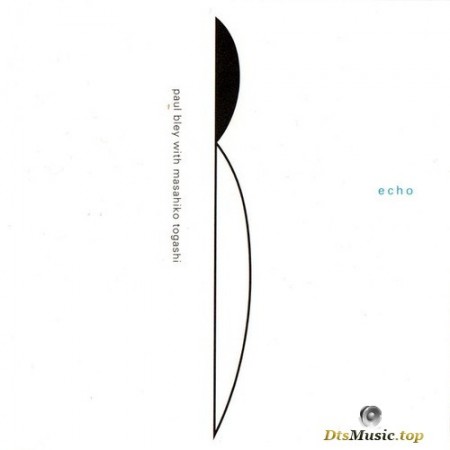 Paul Bley with Masahiko Togashi - Echo (1999) SACD