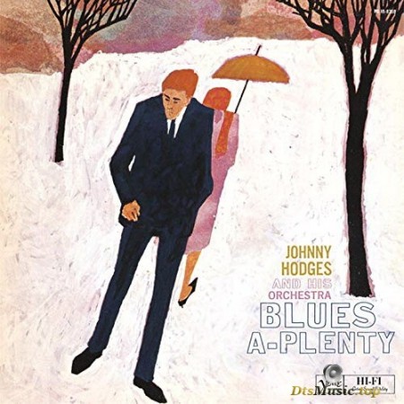 Johnny Hodges And His Orchestra - Blues-A-Plenty (1958/2014) SACD