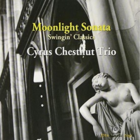 Cyrus Chestnut Trio - Moonlight Sonata Swingin Classics (2012/2015) SACD