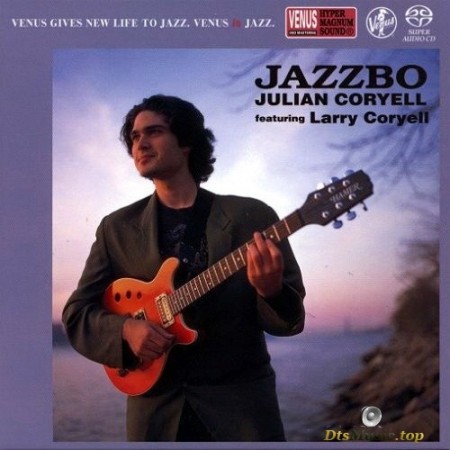 Julian Coryell feat. Larry Coryell - Jazzbo (1995/2019) SACD