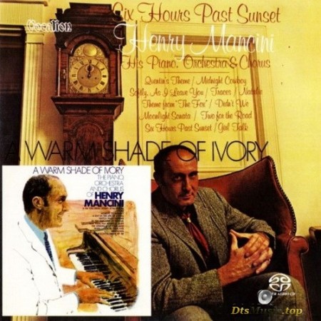 Henry Mancini - Six Hours Past Sunset and A Warm Shade of Ivory (1969/2016) SACD