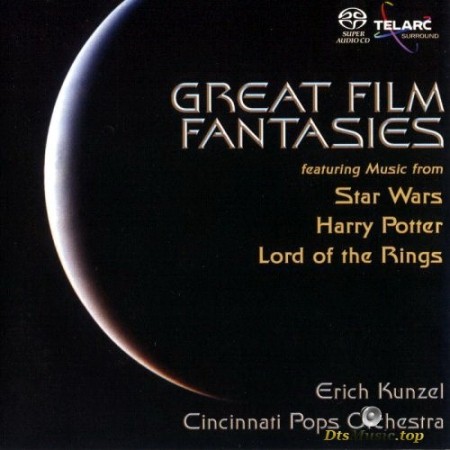 Erich Kunzel & Cincinnati Pops Orchestra - Great Film Fantasies (2006) SACD