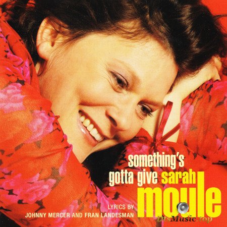 Sarah Moule - Something's Gotta Give (2004) SACD-R