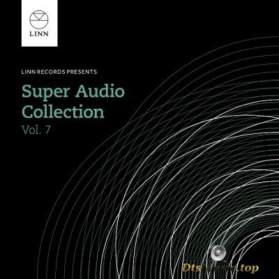  VA - Linn Records - Super Audio Collection Vol. 7 (2014) FLAC