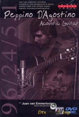  Peppino D'Agostino - Acoustic Guitar (2002) DVD-Audio