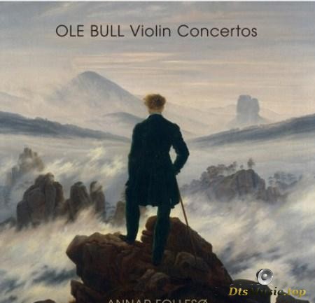 Ole Bull РІР‚Р‹РІР‚вЂњ Ole Bull Violin Concertos (2010) [Blu-Ray Audio]