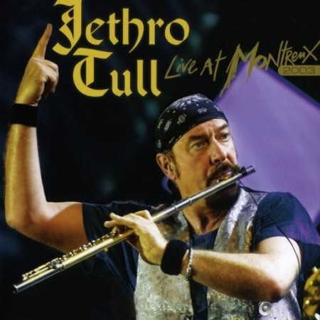 Jethro Tull - Live At Montreux 2003 (2008) [Blu-Ray 1080i]