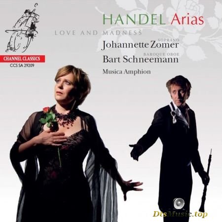 Love and Madness, Handel Arias - Bart Schneemann, Johannette Zomer, Musica Amphion, Pieter-Jan Belder (2009) SACD-R