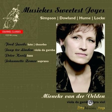 Mieneke Van Der Velden - Musickes Sweetest Joyes (Simpson, Dowland, Hime, Locke) (2004) SACD-R